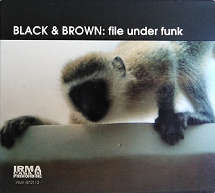 Black & Brown – File Under Funk ( UA )