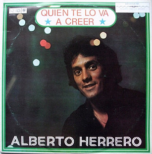 Alberto Herrero – Quien Te Lo Va A Creer