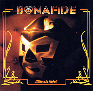 Bonafide (Sweden) – Ultimate Rebel (2012)
