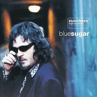 Zucchero Sugar Fornaciari (Italy) – Blue Sugar (1998)