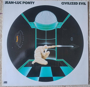 Jean-Luc Ponty ‎– Civilized Evil
