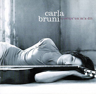 Carla Bruni – Quelqu'un M'a Dit