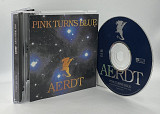Pink Turns Blue – Aerdt (1991, Germany)