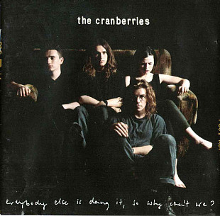 The Cranberries – Everybody Else Is Doing It, So Why Can't We? 1993 UK