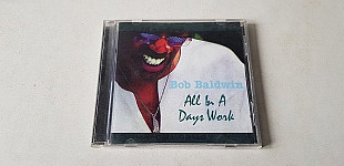 Bob Baldwin All In A Days Work