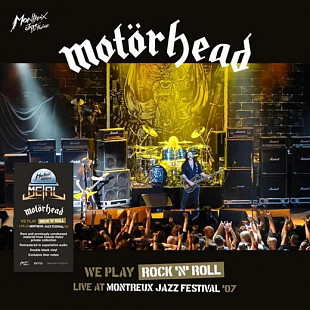Motörhead - We Play Rock 'N' Roll (Live At Montreux Jazz Festival '07) (2 LP)