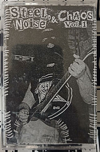 V.A. - Steel, Noise & Chaos Vol.1 (cs, comp)