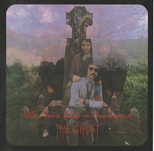 The Ghost (UK) – When You're Dead - One Second (1970/1999)