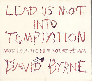 David Byrne – Lead Us Not Into Temptation