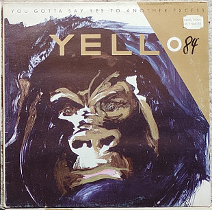 Yello ‎– You Gotta Say Yes To Another Excess