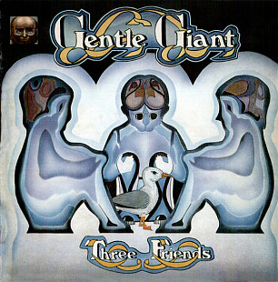 Gentle Giant (UK) – Three Friends (1972/2011)