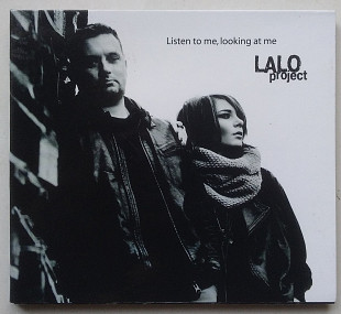 Lalo Project - Listen To Me, Looking At Me CD