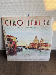 Ciao Italia - Great Songs of Italy