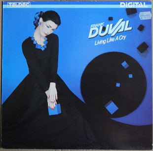 Frank Duval – Living Like A Cry (TELDEC – 6.25797, Germany) NM-/NM-