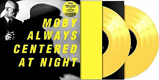 Moby - Always Centered At Night (Special Edition) (Yellow Coloured) (2 LP)