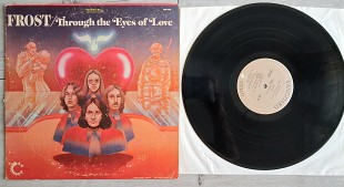 FROST ( HARD, PSYCH ROCK ) THROUGH THE EYES OF LOVE ( VANGUARD VSD-6556 ) CC 1970 US