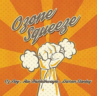Oz Noy (Israel-USA) – Ozone Squeeze (2017)