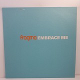 Fragma – Embrace Me (Vinyl 1) MS 12" 45 RPM (Прайс 50757)