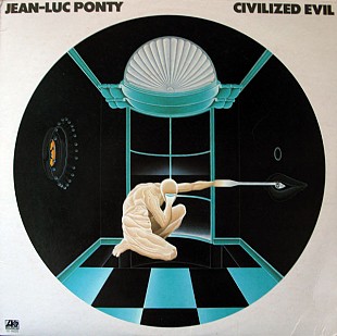 JEAN-LUC PONTY «Civilized Evil» ℗1980