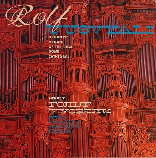 Rolf Uusväli - Johann Sebastian Bach (Organ Of The Riga Dome Cathedral)