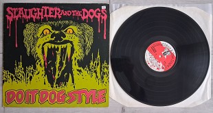 SLAUGHTER and the DOG ( PUNK ) DO IT DOG STYLE ( DECCA SKL 5292 ) 1978 ENGL