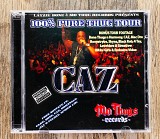 Caz - 100% Pure Thugs Tour (США)