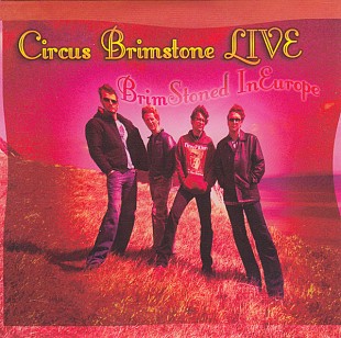Circus Brimstone – Live - Brimstoned In Europe ( The Flower Kings )