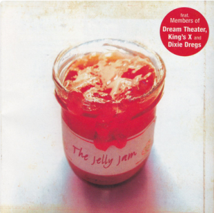 The Jelly Jam ( Dream Theater , Dixie Dregs , King's X, Steve Morse Band )