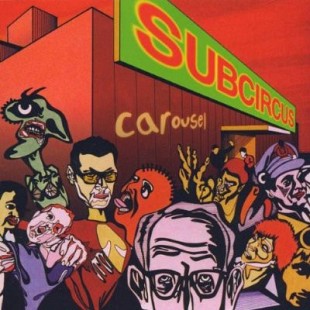Subcircus – Carousel