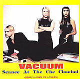 Vacuum ‎– Seance At The Che Chaebol