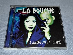 Фирменный La Bouche - A Moment Of Love