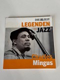 Charles Mingus – DIE ZEIT-Edition: Legenden des Jazz