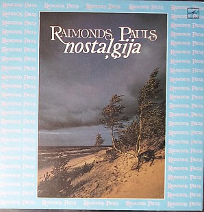 Raimonds Pauls - Nostaļģija