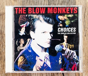 The Blow Monkeys - Choices - The Singles Collection (Японія)