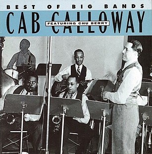 Cab Calloway + Chu Berry – Best Of Big Bands ( USA ) JAZZ