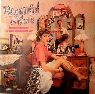 Roomful Of Blues – Dressed Up To Get Messed Up ( Ronnie Earl ) ( USA )
