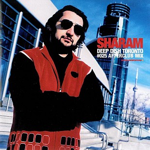 Sharam – Deep Dish Toronto #025 Afterclub Mix