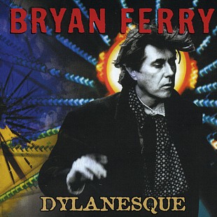 Bryan Ferry (UK) – Dylanesque (2007)