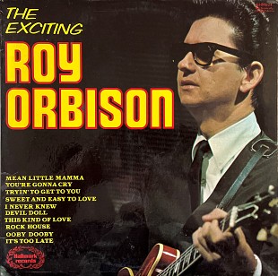 Roy Orbison – The Exciting Roy Orbison