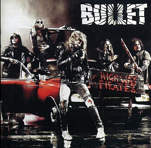 Bullet (Sweden) – Highway Pirates (2011)