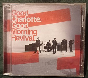 Good Charlotte – Good Morning Revival 2007