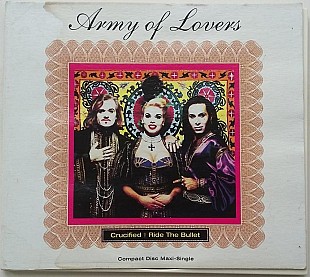 ARMY OF LOVERS ‎ Crucified / Ride The Bullet CD, Maxi-Single US