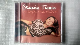 CD Компакт диск Shania Twain - The Rhythm Made Me Do It (2004 г.)