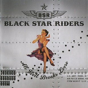 Black Star Riders (USA) – All Hell Breaks Loose (2013)