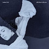 Ambre Ciel — Still, There Is The Sea (CD, 2025)