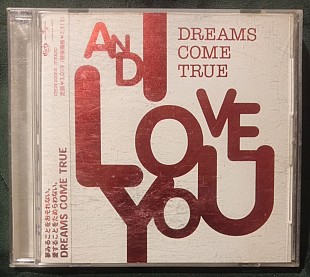 Dreams Come True – And I Love You 2007