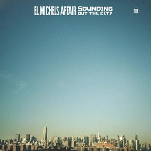 El Michels Affair - Sounding Out The City (Reissue) (LP)