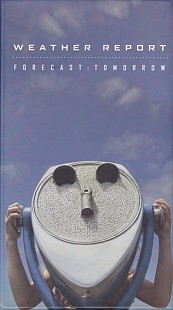 Weather Report (USA) – Forecast: Tomorrow (2006) 3CD