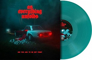 As Everything Unfolds - Did You Ask To Be Set Free? (Transparent Petrol Green Coloured) (LP)