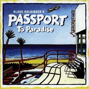 Klaus Doldinger's Passport (Germany) – Passport To Paradise (1996)